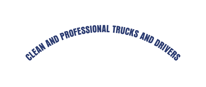 Clean and professional trucks and drivers